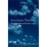 Lewisian Themes The Philosophy of David K. Lewis