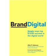 BrandDigital : Simple Ways Top Brands Succeed in the Digital World