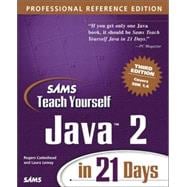Sams Teach Yourself Java 2 in 21 Days : Professional Reference Edition