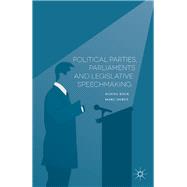 Political Parties, Parliaments and Legislative Speechmaking