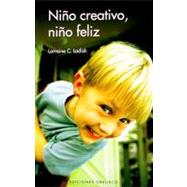 Nino creativo, nino feliz/ Creative Child, Happy Child