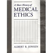 A Short History of Medical Ethics