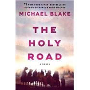 The Holy Road A Novel book cover, ISBN 9780593974551