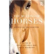 The Meaning of Horses: Biosocial Encounters