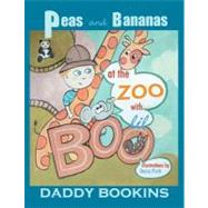 Peas and Bananas : At the Zoo with Lil Boo