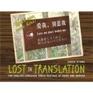 Lost in Translation The English Language Taken Hostage at Home and Abroad