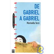 De Gabriel a Gabriel / From Gabriel to Gabriel