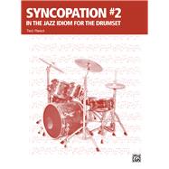 Syncopation No 2 in the Jazz Idiom for the Drumset