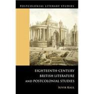 Eighteenth-Century British Literature and Postcolonial Studies