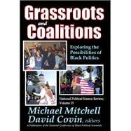 Grassroots and Coalitions: Exploring the Possibilities of Black Politics