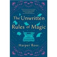 The Unwritten Rules of Magic