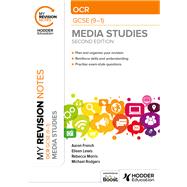 My Revision Notes: OCR GCSE (9–1) Media Studies Second Edition