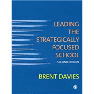 Leading the Strategically Focused School