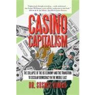 Casino Capitalism: The Collapse of the Us Economy and the Transition to Secular Democracy in the Middle East
