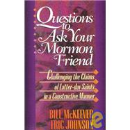 Questions to Ask Your Mormon Friend