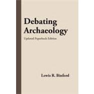Debating Archaeology: Updated Edition