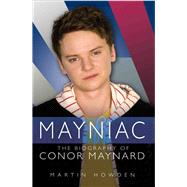 Mayniac The Biography of Conor Maynard