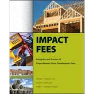 Impact Fees: Principles and Practice of Proportionate-Share Development Fees
