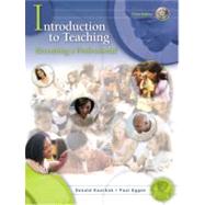 Introduction to Teaching: Becoming a Professional (with MyEducationLab),9780131994553 Introduction to Teaching: Becoming a Professional (with MyEducationLab),9780131994553