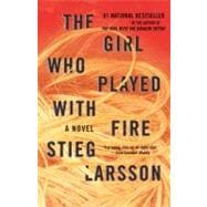 The Girl Who Played with Fire A Lisbeth Salander Novel