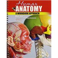 Human Anatomy: A Workbook Approach PAK