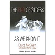 The End of Stress As We Know It,9781932594553