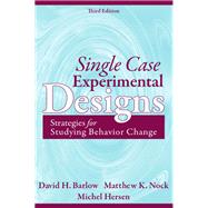 Single Case Experimental Designs Strategies for Studying Behavior Change