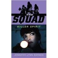 The Squad: Killer Spirit