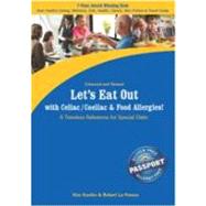 Let's Eat Out With Celiac / Coeliac & Food Allergies!: A Timeless Reference for Special Diets