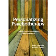 Personalizing Psychotherapy Assessing and Accommodating Patient Preferences