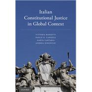 Italian Constitutional Justice in Global Context