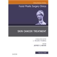 Skin Cancer Surgery, an Issue of Facial Plastic Surgery Clinics of North America