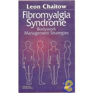 Fibromyalgia Syndrome -fms: A Practitioner's Guide to Treatment