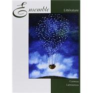 Ensemble Litterature, Sixieme edition, with Audio CD-ROM, Shrinkwrapped Pkg