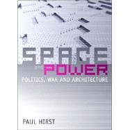 Space and Power Politics, War and Architecture