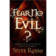 Fear No Evil?