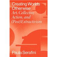 Creating Worlds Otherwise