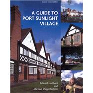 A Guide to Port Sunlight Village