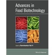 Advances in Food Biotechnology
