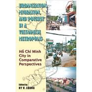 Urbanization, Migration, and Poverty in a Vietnamese Metropolis