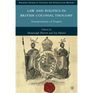 Law and Politics in British Colonial Thought Transpositions of Empire