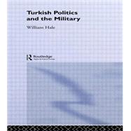 Turkish Politics and the Military