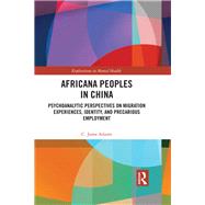 Psychoanalytic Perspectives on the Migration Experiences of Africana People: Identity, Networks, and Precarious Employment