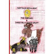 The Pancake/Three Billy Goats Gruff