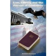 Law, Liberty and the Pursuit of Godliness