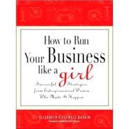 How to Run Your Business Like a Girl