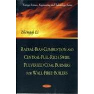Radial-bias-combustion and Central-fuel-rich Swirl Pulverized Coal Burners for Wall-fired Boilers
