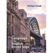 The Language of the English Street Sign