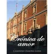 Crónica de amor / Chronicle of love