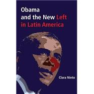 Obama and the New Left in Latin America